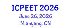 Conference on Power Electronics and Electrical Technology (ICPEET) June 26, 2026 - Mianyang, China