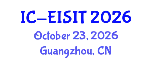 The International Conference on Electrical, Intelligent Systems and Information Technology (IC-EISIT) October 23, 2026 - Guangzhou, China