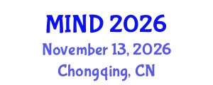 International Conference on Machine Intelligence and Nature-InspireD Computing (MIND) November 13, 2026 - Chongqing, China