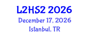 World Congress on Languages, Literature, Humanities & Social Sciences (L2HS2) December 17, 2026 - Istanbul, Turkey