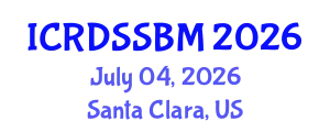 International Conference on Recent Developments in Social Science and Business Management (ICRDSSBM) July 04, 2026 - Santa Clara, United States