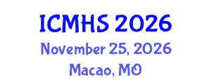 International Conferences on Medical and Health Science (ICMHS) November 25, 2026 - Macao, Macao
