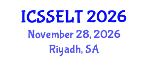International Conference on Social Science, E-Education and New Learning Technologies (ICSSELT) November 28, 2026 - Riyadh, Saudi Arabia