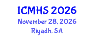 International Conferences on Medical and Health Science (ICMHS) November 28, 2026 - Riyadh, Saudi Arabia