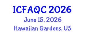 International Conference on Food Analysis and Quality Control (ICFAQC) June 15, 2026 - Hawaiian Gardens, United States