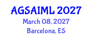 Annual Global Summit on Artificial Intelligence and Machine Learning (AGSAIML) March 08, 2027 - Barcelona, Spain