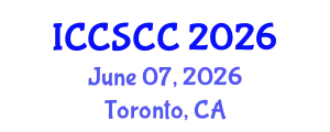 International Conference on Cyber Security And Cloud Computing (ICCSCC) June 07, 2026 - Toronto, Canada