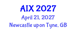 AiX Conference | AI × Design Conference, Newcastle (AIX) April 21, 2027 - Newcastle upon Tyne, United Kingdom