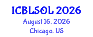 International Conference on Blended Learning Strategies and Online Learning (ICBLSOL) August 16, 2026 - Chicago, United States