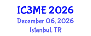 International Conferences on Mining, Metallurgy, and Materials Engineering (IC3ME) December 06, 2026 - Istanbul, Turkey