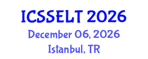 International Conference on Social Science, E-Education and New Learning Technologies (ICSSELT) December 06, 2026 - Istanbul, Turkey