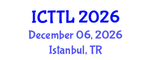 International Conference on Tourism, Transport, and Logistics (ICTTL) December 06, 2026 - Istanbul, Turkey