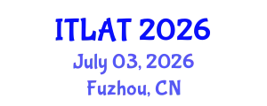 International Conference on Intelligent Transportation and Low Altitude Transportation (ITLAT) July 03, 2026 - Fuzhou, China