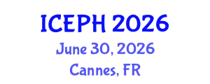 International Conference on Epidemiology & Public Health (ICEPH) June 30, 2026 - Cannes, France