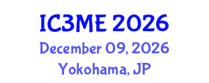 International Conferences on Mining, Metallurgy, and Materials Engineering (IC3ME) December 09, 2026 - Yokohama, Japan