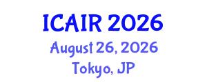 International Conference on Artificial Intelligence and Robotics (ICAIR) August 26, 2026 - Tokyo, Japan