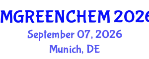 Inscitech Meet on Green Chemistry and Eco Engineering (IMGREENCHEM) September 07, 2026 - Munich, Germany