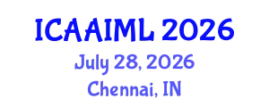 International Conference on Applied Artificial Intelligence and Machine Learning (ICAAIML) July 28, 2026 - Chennai, India