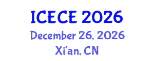 International Conference on Electronics and Communication Engineering (ICECE) December 26, 2026 - Xi'an, China