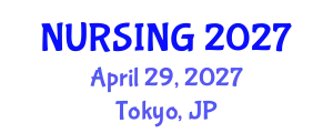 International  Conference on Nursing & Healthcare (NURSING) April 29, 2027 - Tokyo, Japan