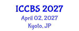 International Conference on Chemical and Biological Sciences (ICCBS) April 02, 2027 - Kyoto, Japan