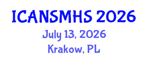 International Conferences on Advances in Nursing Science, Medical and Health Care (ICANSMHS) July 13, 2026 - Krakow, Poland