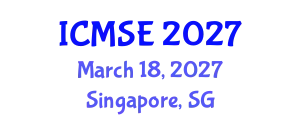 International Conference On Materials Science And Engineering March 18, 2027 - Singapore, Singapore
