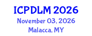 International Conference on Pathology, Diagnostics and Laboratory Medicine (ICPDLM) November 03, 2026 - Malacca, Malaysia