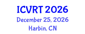 International Conference on Virtual Reality Technology (ICVRT) December 25, 2026 - Harbin, China