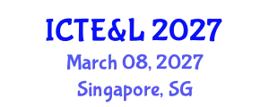 International Conference on Teaching, Education & Learning March 08, 2027 - Singapore, Singapore