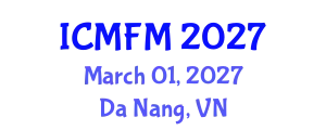 International Conference on Materials Engineering and Functional Materials (ICMFM) March 01, 2027 - Da Nang, Vietnam