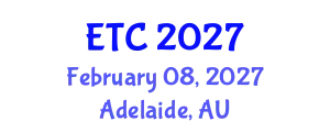 IEEE Emerging Technologies Conference (ETC) February 08, 2027 - Adelaide, Australia