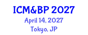 International Conference on Management & Business Practices April 14, 2027 - Tokyo, Japan