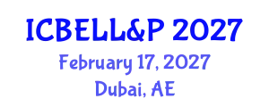 International Conference on Business, Economics, Law, Language & Psychology February 17, 2027 - Dubai, United Arab Emirates