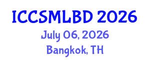 International Conference on Computer Science, Machine Learning and Big Data (ICCSMLBD) July 06, 2026 - Bangkok, Thailand