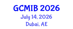 Global Conference on Marketing, Innovation, and Branding (GCMIB) July 14, 2026 - Dubai, United Arab Emirates