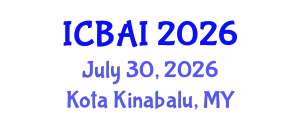 International Conference on Business and Artificial Intelligence (ICBAI) July 30, 2026 - Kota Kinabalu, Malaysia