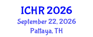 International Conference on Human Rights (ICHR) September 22, 2026 - Pattaya, Thailand