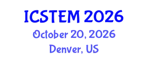 International Conference on Science, Technology, Engineering and Management (ICSTEM) October 20, 2026 - Denver, United States