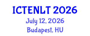 International Conference on Teaching, Education and New Learning Technologies (ICTENLT) July 12, 2026 - Budapest, Hungary