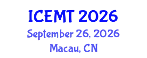 International Conference on Education and Multimedia Technology (ICEMT) September 26, 2026 - Macau, China
