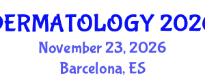 World Congress on Clinical and Experimental Dermatology (DERMATOLOGY) November 23, 2026 - Barcelona, Spain