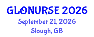 Global Nursing Congress and Healthcare Innovation Summit (GLONURSE) September 21, 2026 - Slough, United Kingdom