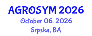 International Agriculture Symposium (AGROSYM) October 06, 2026 - Srpska, Bosnia and Herzegovina