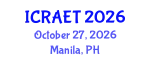 International Conference on Recent Advances in Engineering and Technology (ICRAET) October 27, 2026 - Manila, Philippines