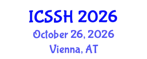 International Conference on Social Science and Humanities (ICSSH) October 26, 2026 - Vienna, Austria