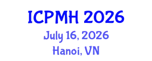 International Conference on Psychology and Mental Health (ICPMH) July 16, 2026 - Hanoi, Vietnam