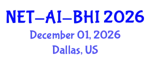 Workshop on Network Science & Artificial Intelligence for Biomedicine & Health Informatics (NET-AI-BHI) December 01, 2026 - Dallas, United States