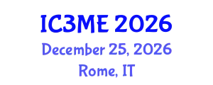 International Conferences on Mining, Metallurgy, and Materials Engineering (IC3ME) December 25, 2026 - Rome, Italy