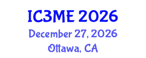 International Conferences on Mining, Metallurgy, and Materials Engineering (IC3ME) December 27, 2026 - Ottawa, Canada